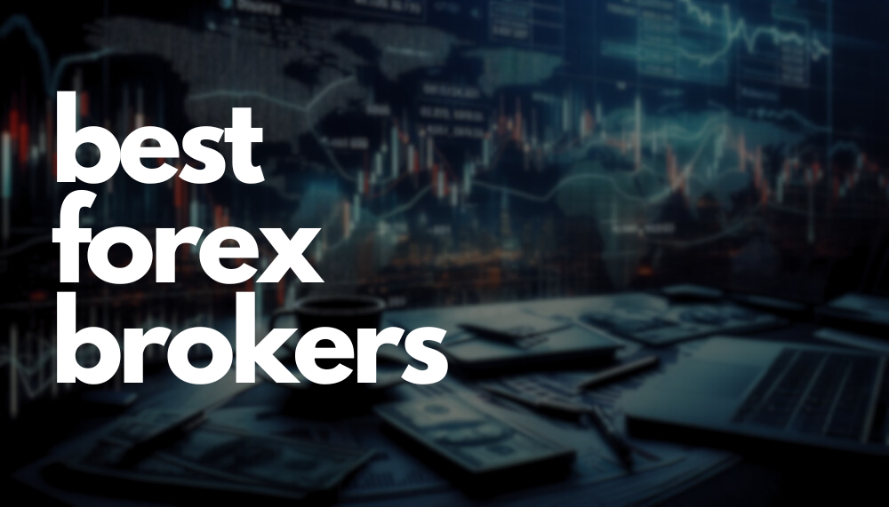 Best Forex Brokers