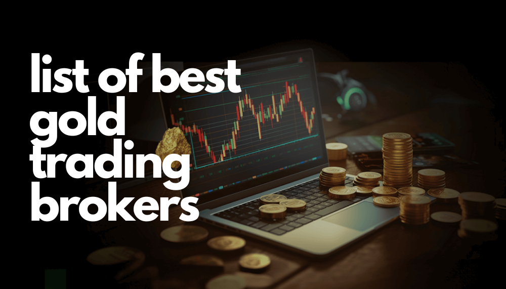 Best Gold Trading Brokers