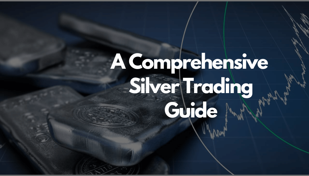 Silver Trading Guide