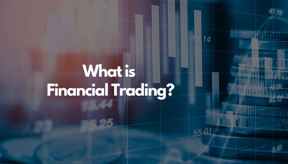 Financial Trading