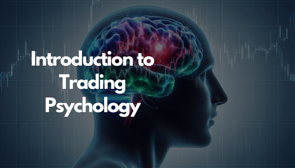 Introduction to Trading Psychology