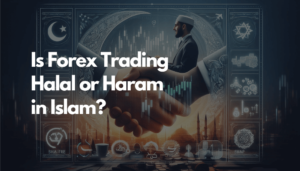 Is Forex Trading Halal in Islam? Halal or Haram Explained