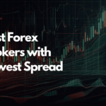 6 Best Forex Brokers with Lowest Spread: A Trader’s Guide