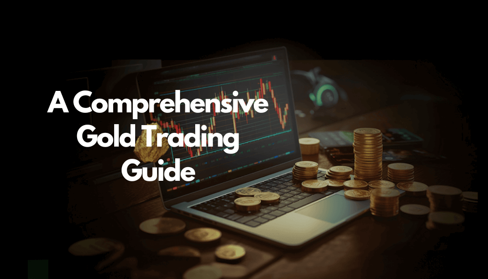 Gold Trading Guide