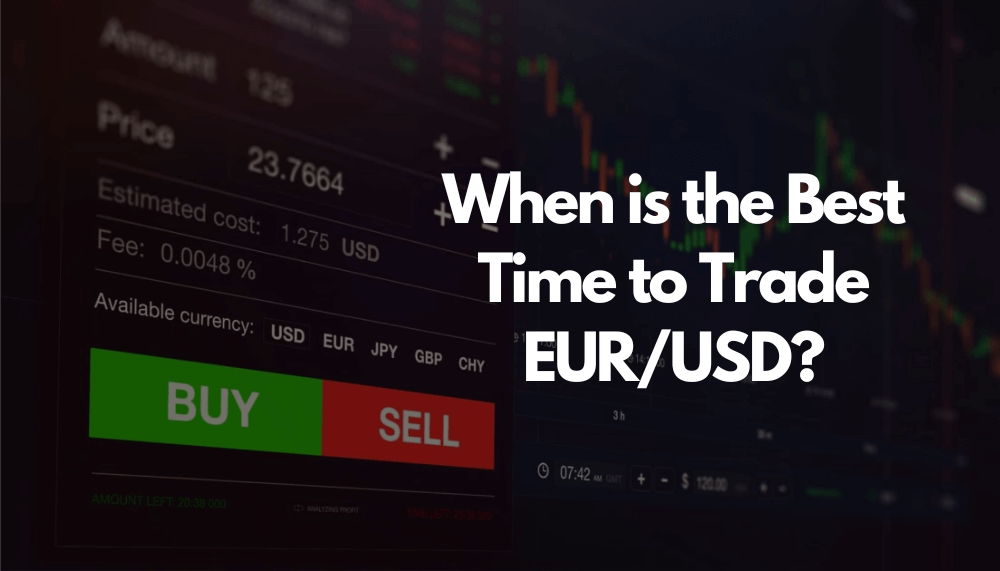 Best Time to Trade EUR/USD