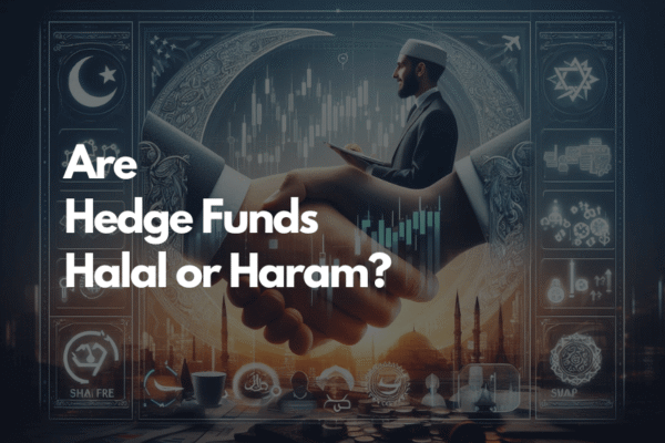 Hedge Funds Halal or Haram