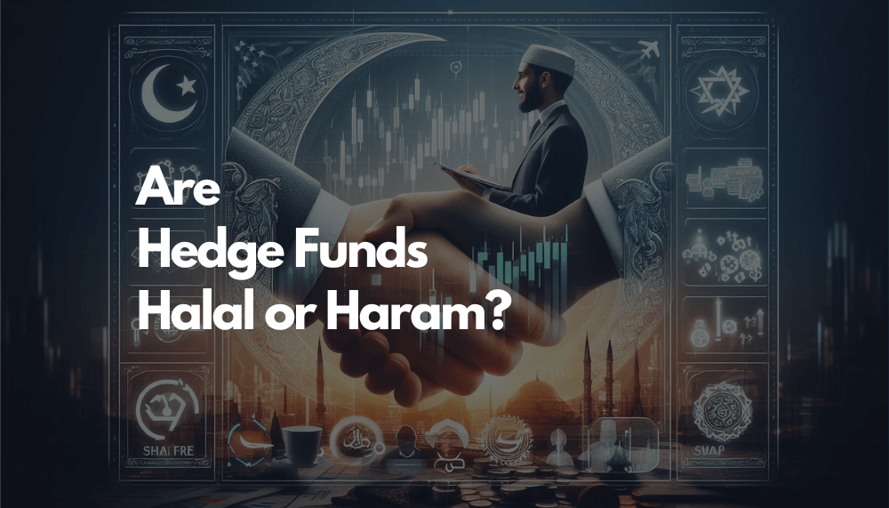 Hedge Funds Halal or Haram