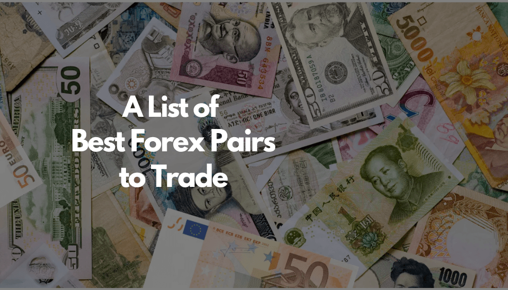 Best Forex Pairs to Trade