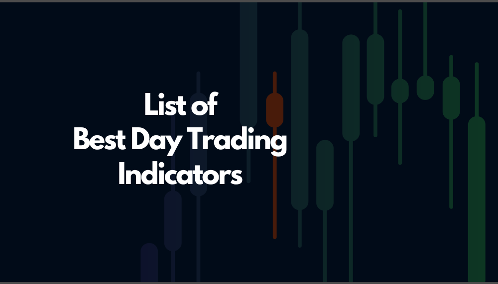Best Day Trading Indicators