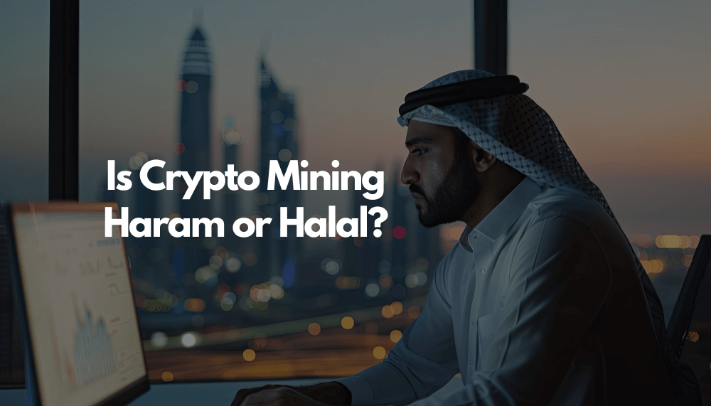 Is Crypto Mining Halal or Haram