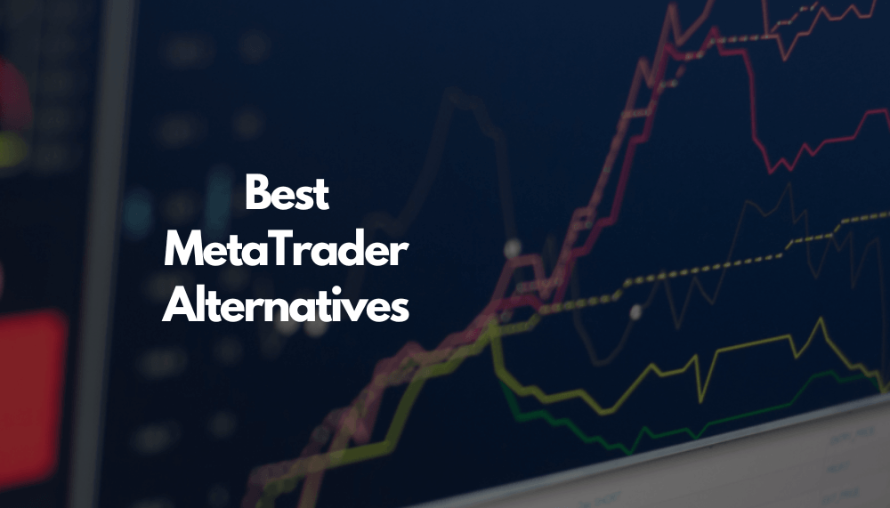 Best MetaTrader Alternatives
