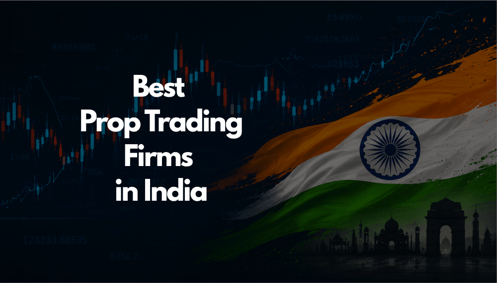 Best Prop Firms in India